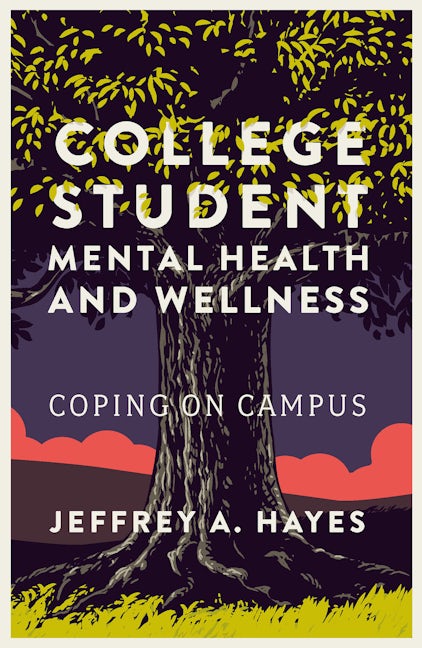 Book cover image for College Student Mental Health and Wellness ISBN: 9781835491973