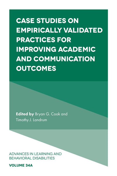 Cover image for Case Studies on Empirically Validated Practices for Improving Academic and Communication Outcomes, isbn: 9781835492437