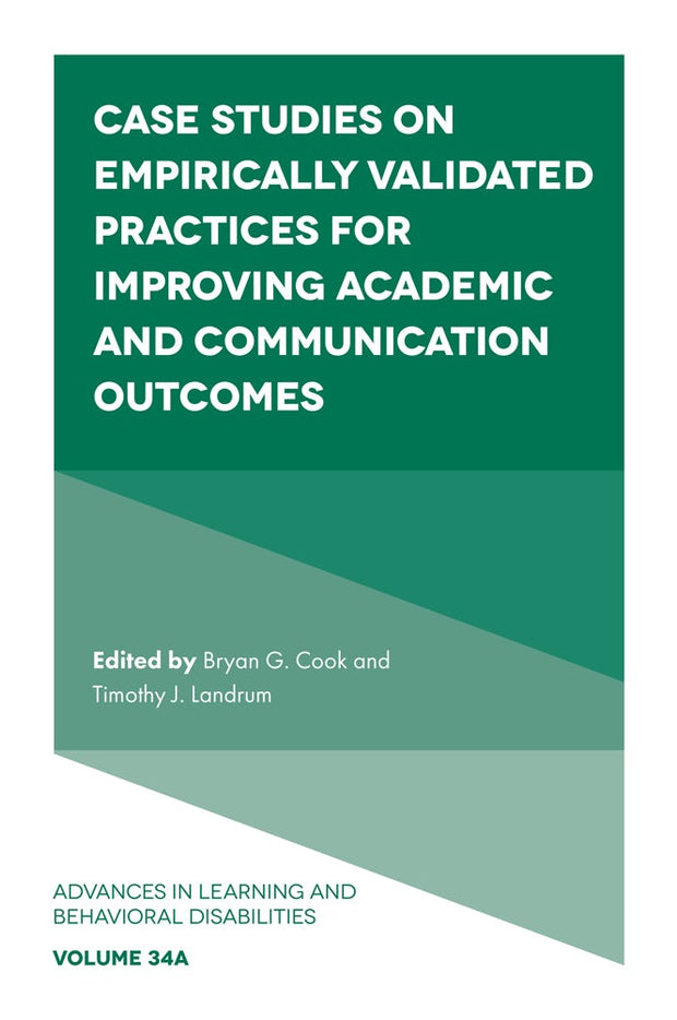 Cover image for Case Studies on Empirically Validated Practices for Improving Academic and Communication Outcomes, isbn: 9781835492437