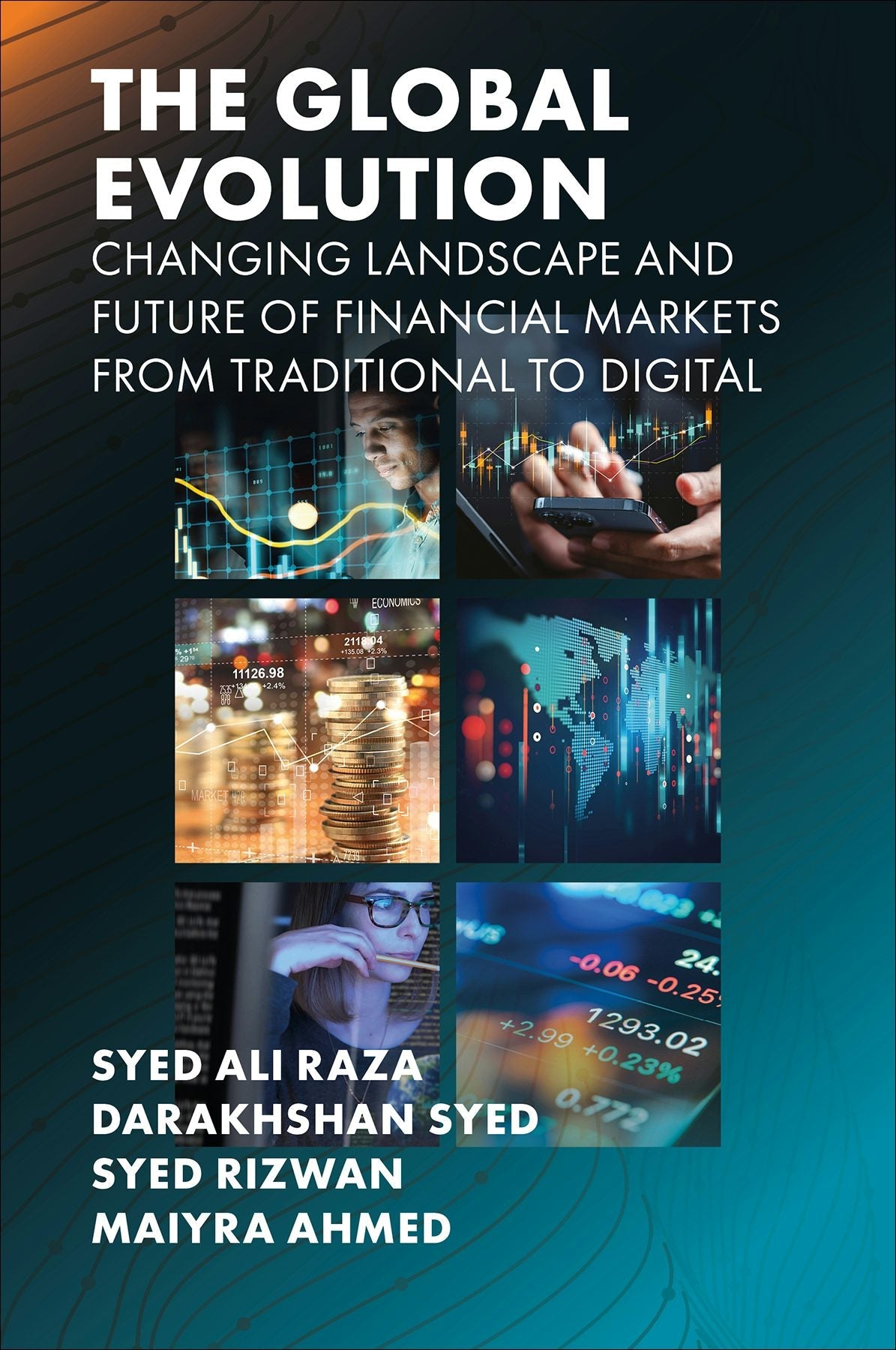 Book cover image for The Global Evolution, Changing Landscape and Future of Financial Markets ISBN: 9781835493311