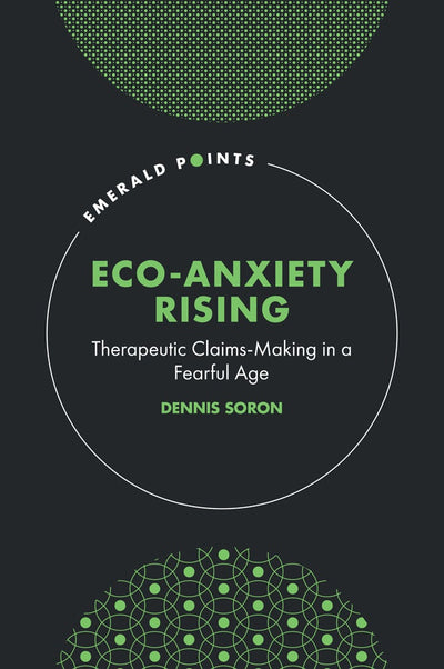 Cover image for Eco-Anxiety Rising, isbn: 9781835494011