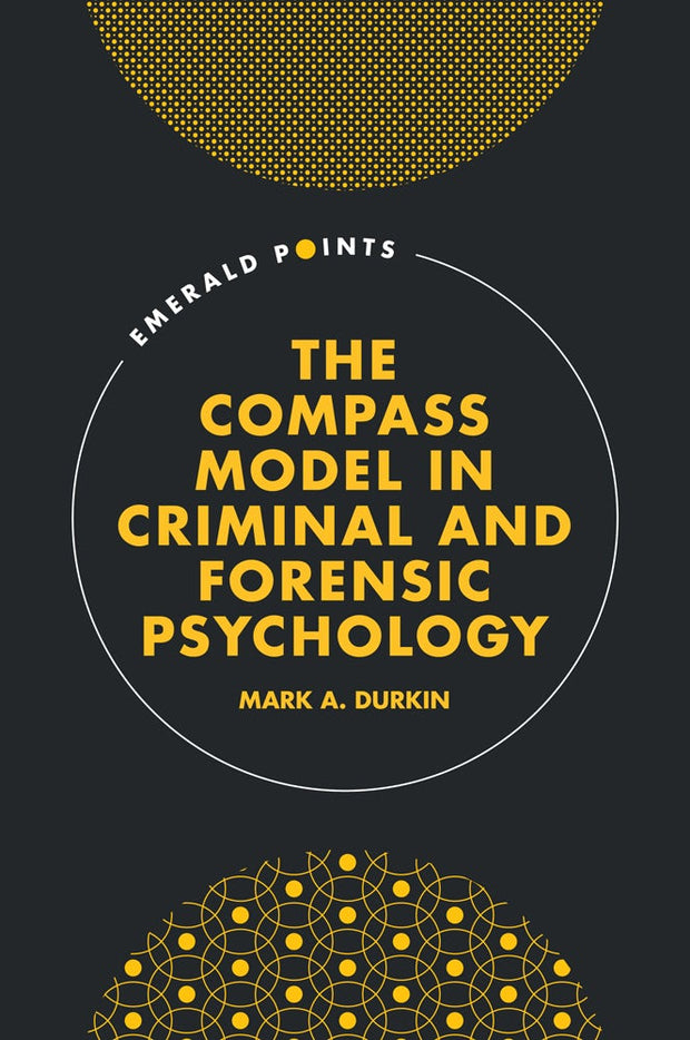 Cover image for The COMPASS Model in Criminal and Forensic Psychology, isbn: 9781835495575