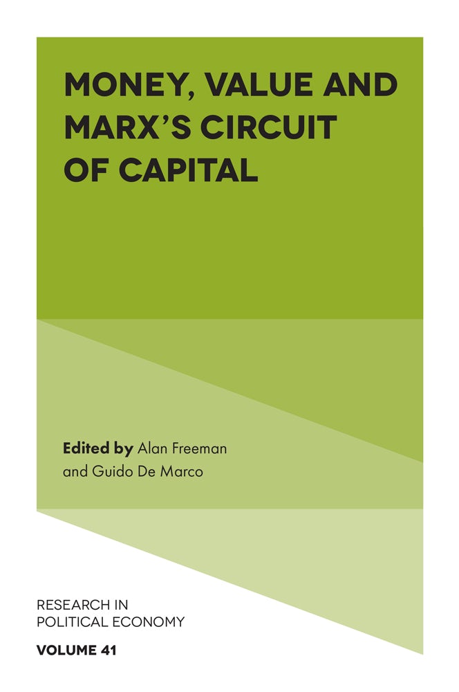 Book cover image for Money, Value and Marx’s Circuit of Capital ISBN: 9781835495971