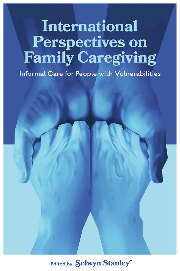 Cover image for International Perspectives on Family Caregiving, isbn: 9781835496138