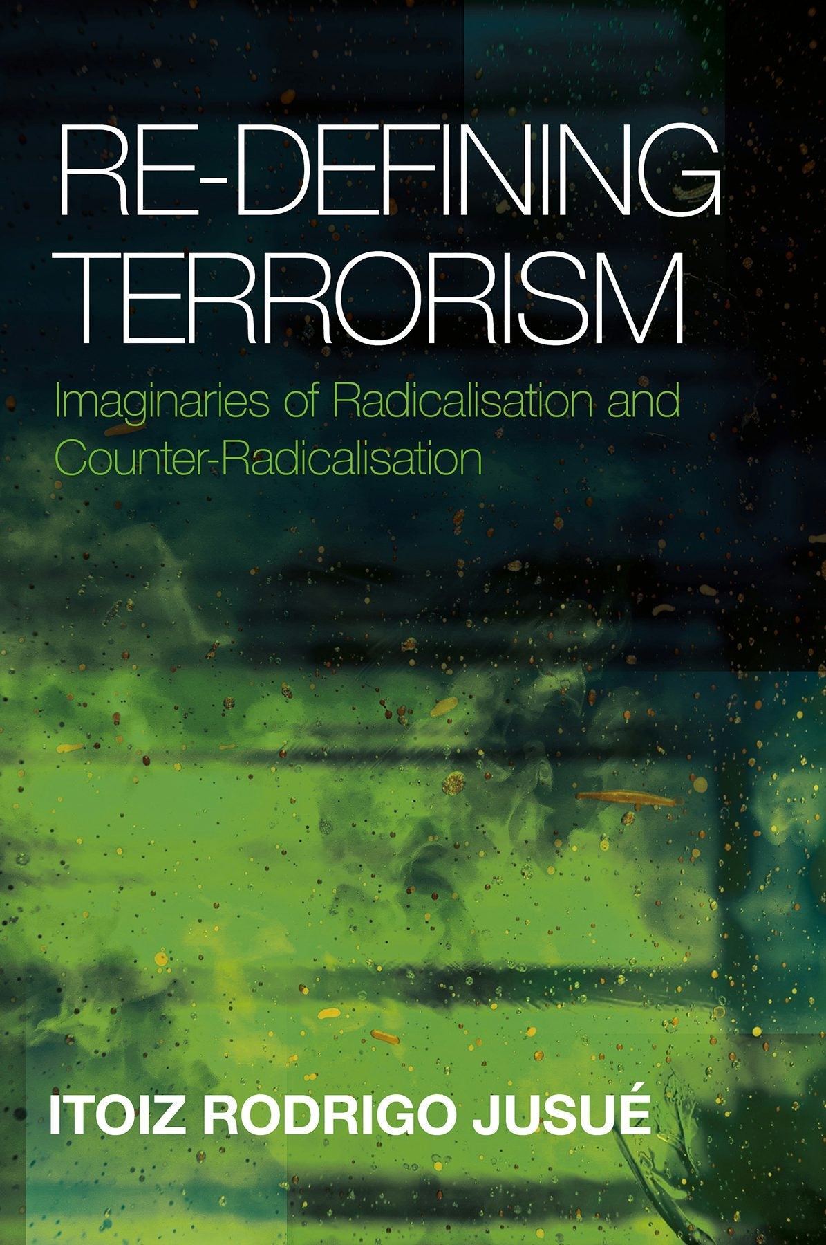 Book cover image for Re-Defining Terrorism ISBN: 9781835496473