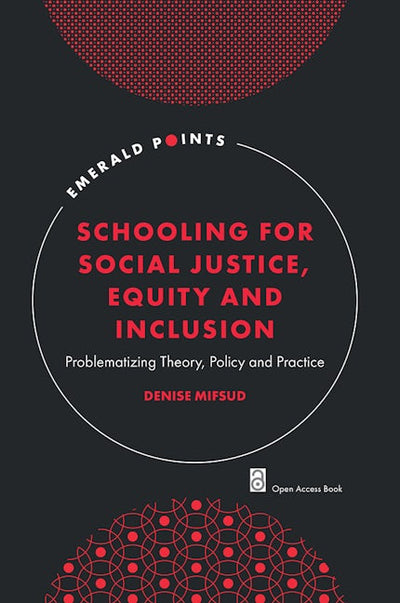 Schooling for Social Justice, Equity and Inclusion