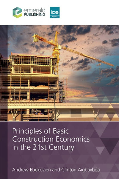 Principles of Basic Construction Economics in the 21st Century