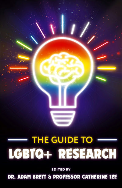 Cover image for The Guide to LGBTQ+ Research, isbn: 9781835499696