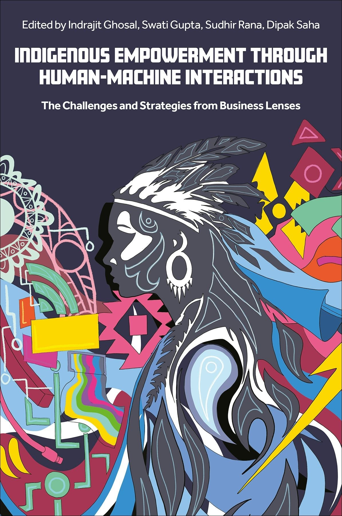 Book cover image for Indigenous Empowerment through Human-Machine Interactions ISBN: 9781836080695