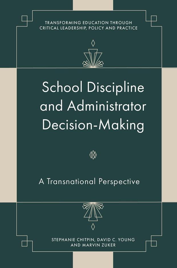 Cover image for School Discipline and Administrator Decision-Making, isbn: 9781836081173