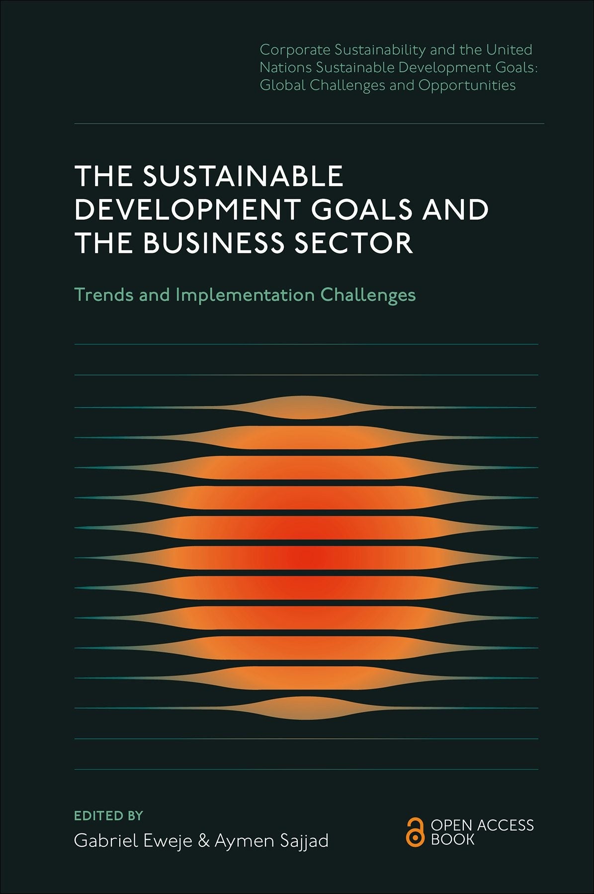 Book cover image for The Sustainable Development Goals and the Business Sector ISBN: 9781836081357