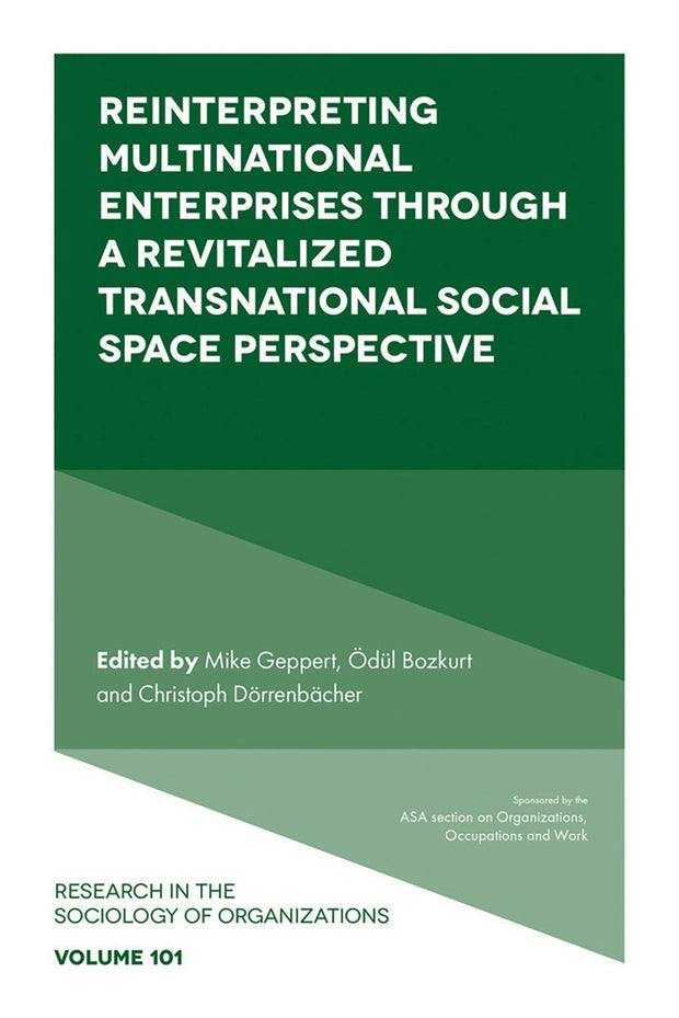 Cover image for Reinterpreting Multinational Enterprises through a Revitalized Transnational Social Space Perspective, isbn: 9781836081692