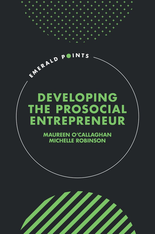 Cover image for Developing the Prosocial Entrepreneur, isbn: 9781836082675