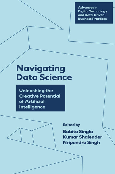 Cover image for Navigating Data Science, isbn: 9781836082996