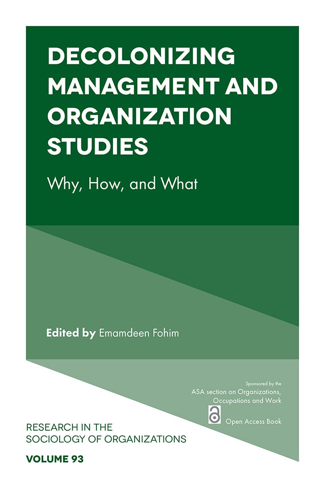 Book cover image for Decolonizing Management and Organization Studies ISBN: 9781836086413