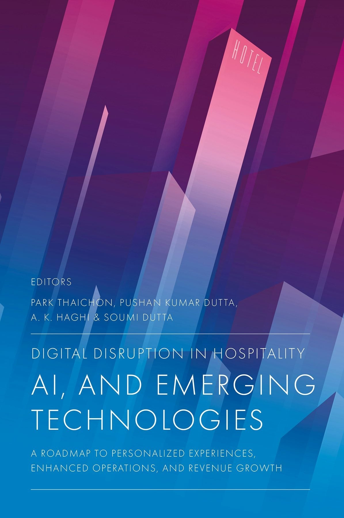 Digital Disruption in Hospitality, AI and Emerging Technologies