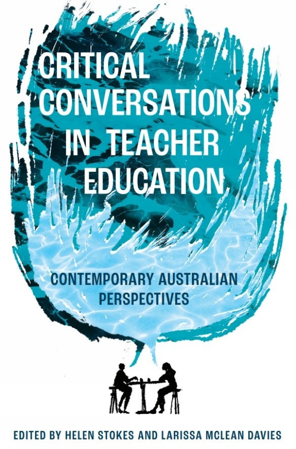 Book cover image for Critical Conversations in Teacher Education ISBN: 9781836089094
