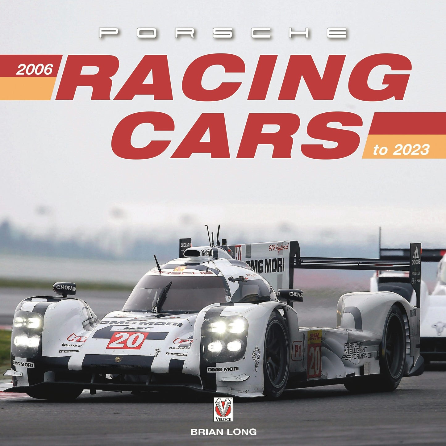 Book cover image for Porsche Racing Cars 2006 to 2023 ISBN: 9781836440383