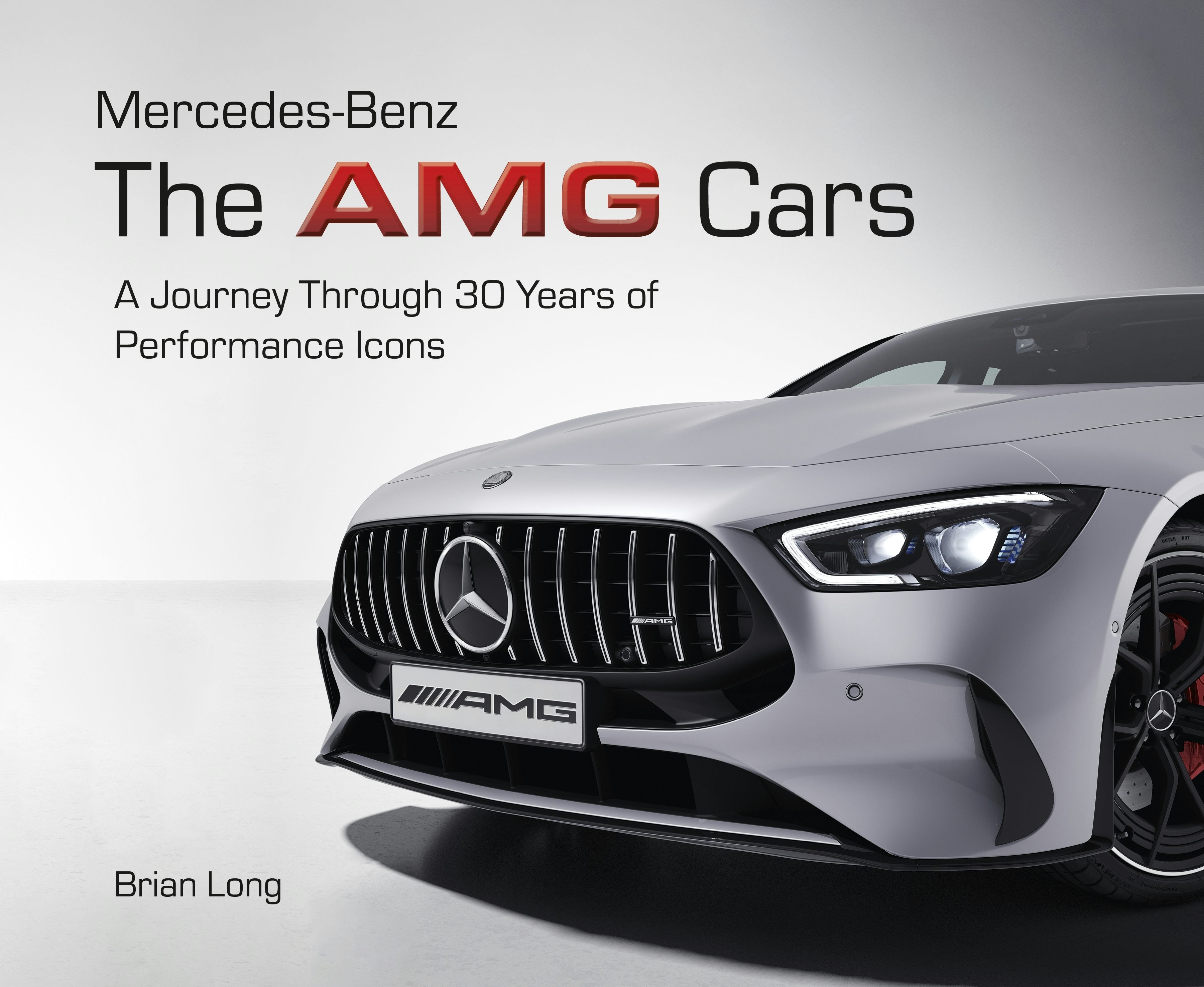 Book cover image for Mercedes-Benz: The AMG Cars ISBN: 9781836440413