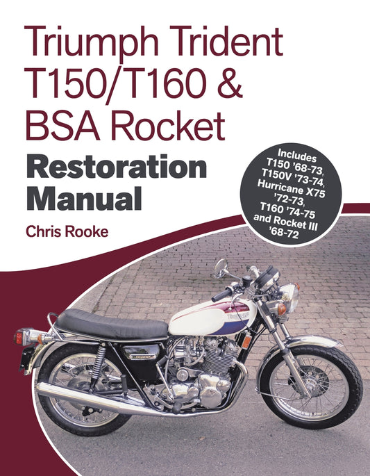 Triumph Trident T150/T160 & BSA Rocket III Restoration Manual