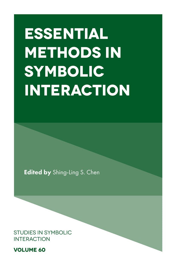 Cover image for Essential Methods in Symbolic Interaction, isbn: 9781836620198