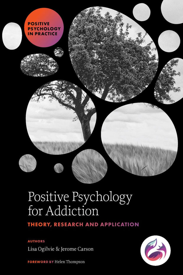 Cover image for Positive Psychology for Addiction, isbn: 9781836623397