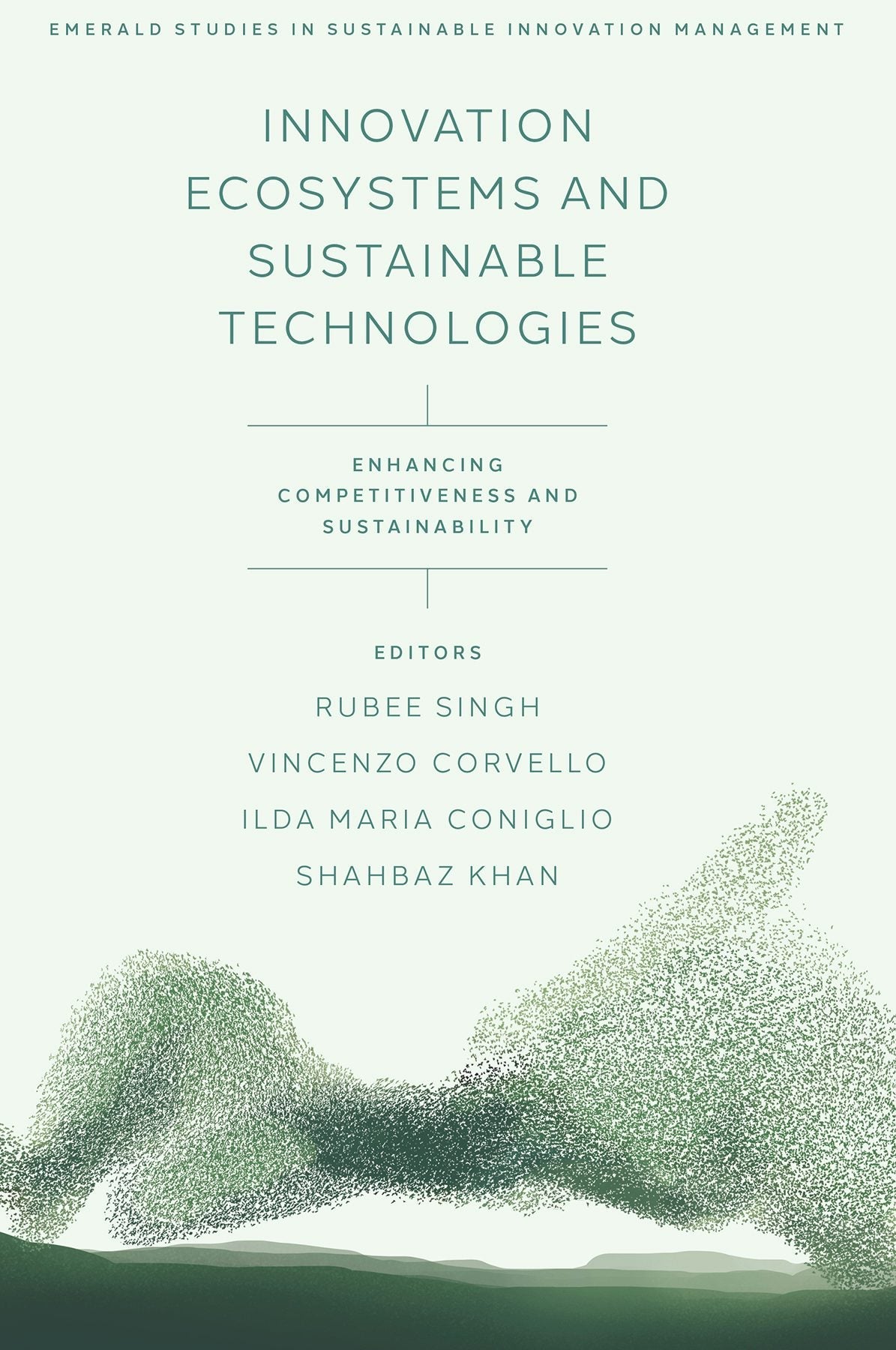 Book cover image for Innovation Ecosystems and Sustainable Technologies ISBN: 9781836623694
