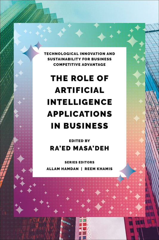The Role of Artificial Intelligence Applications in Business