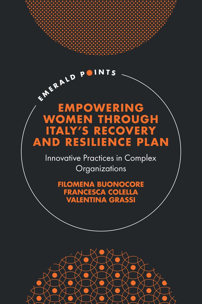 Book cover image for Empowering Women Through Italy's Recovery and Resilience Plan ISBN: 9781836627210