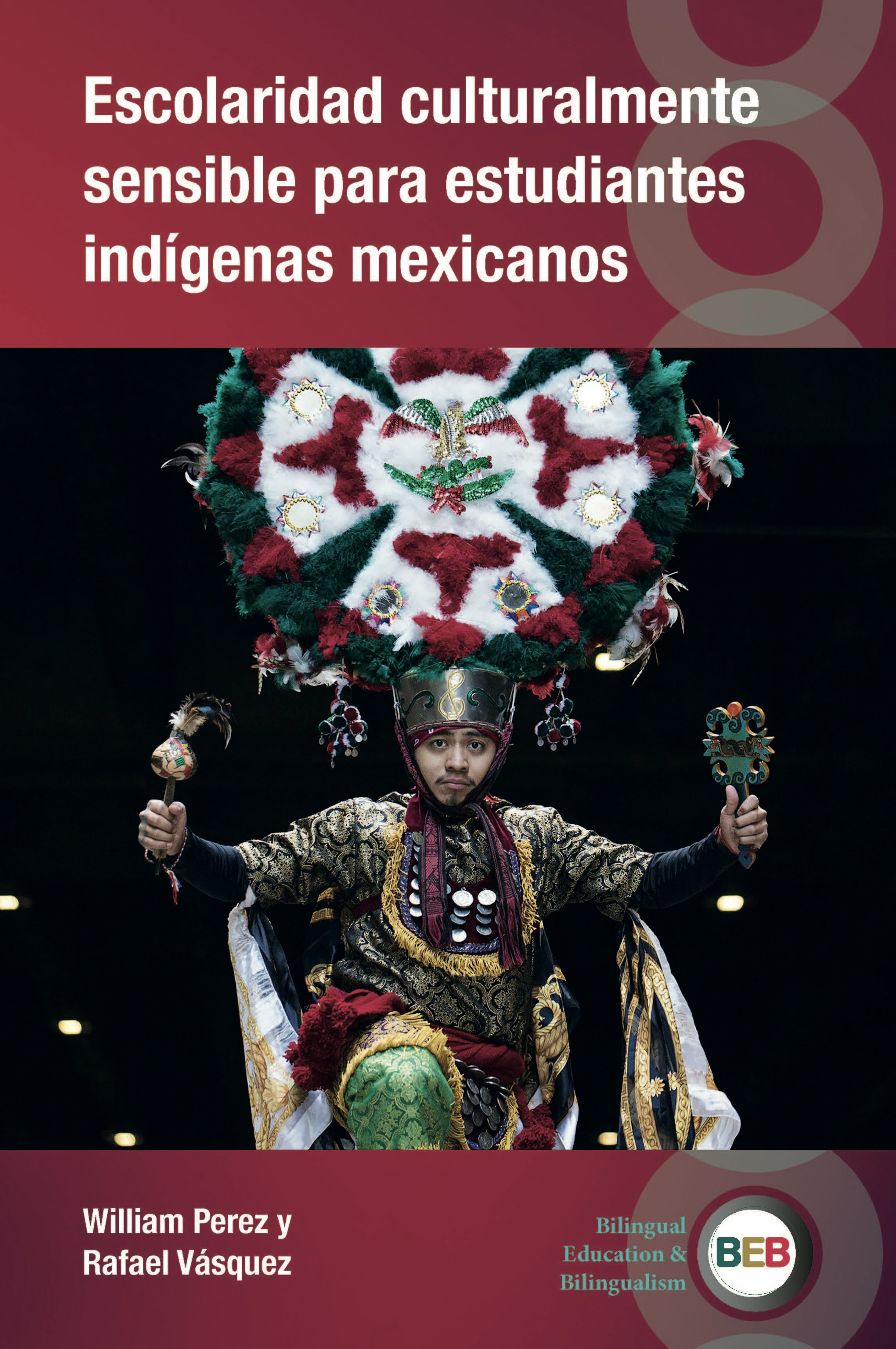 Book cover image for Escolaridad culturalmente sensible para estudiantes indígenas mexicanos ISBN: 9781836681144