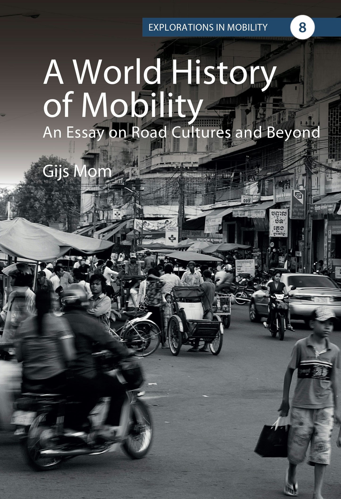 Book cover image for A World History of Mobility ISBN: 9781836950912