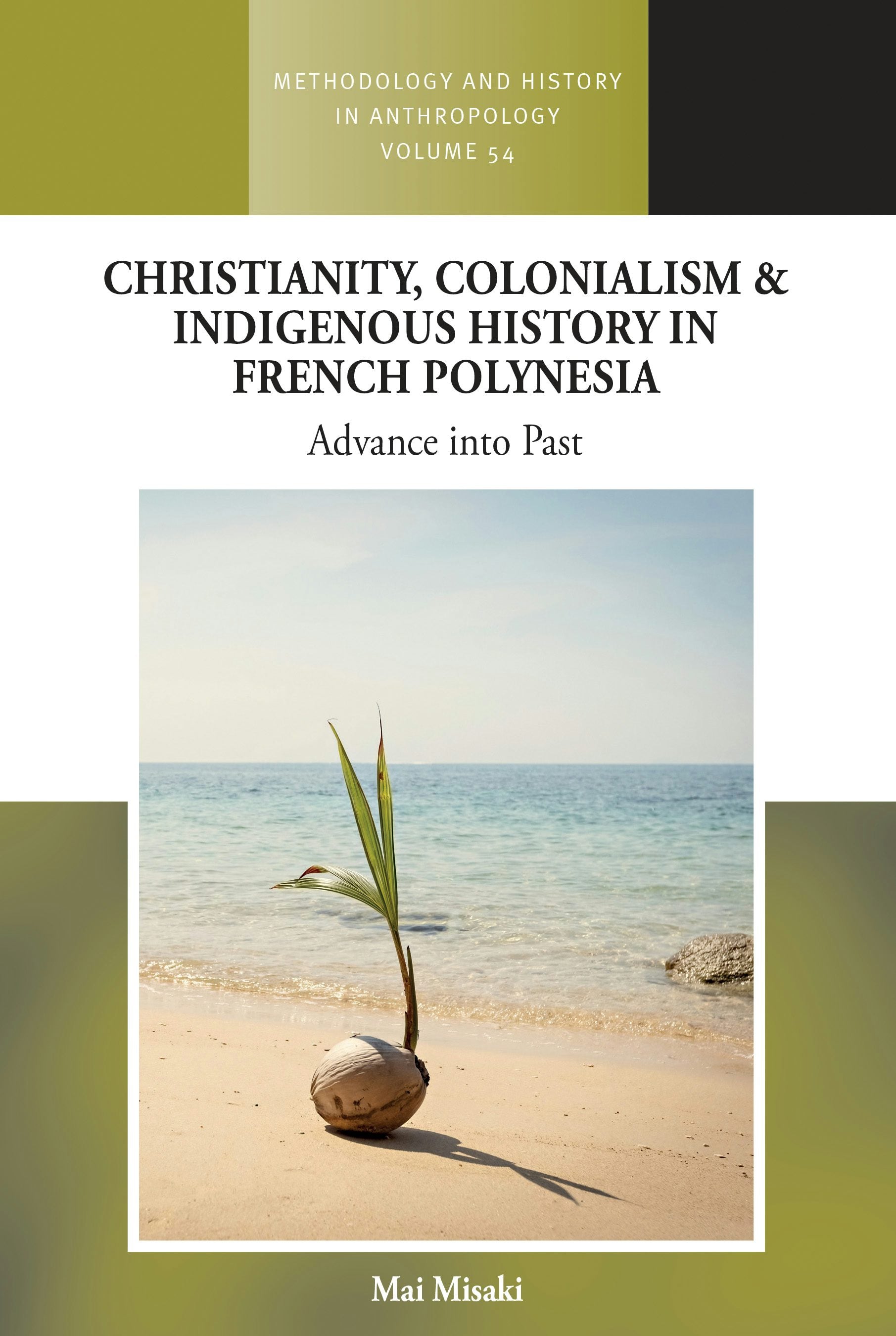Book cover image for Christianity, Colonialism and Indigenous History in French Polynesia ISBN: 9781836953425