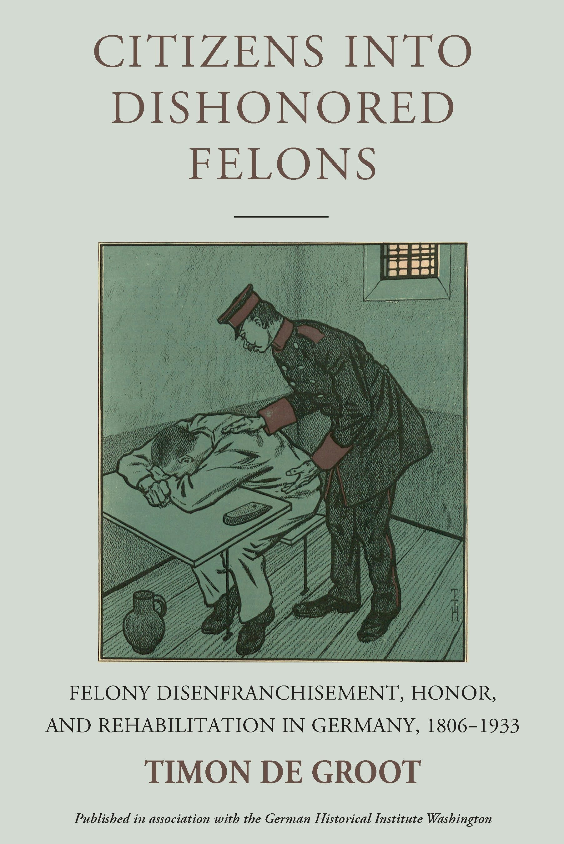 Book cover image for Citizens into Dishonored Felons ISBN: 9781836953869