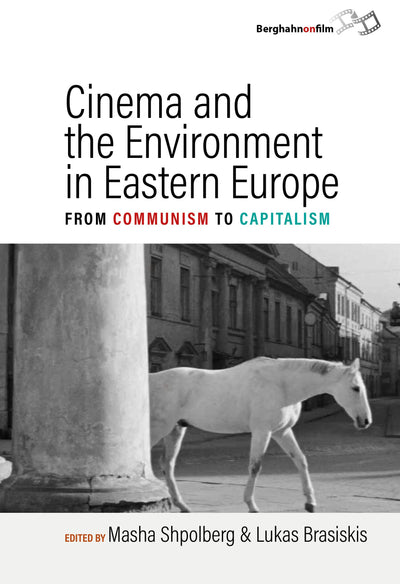 Cover image for Cinema and the Environment in Eastern Europe, isbn: 9781836955740