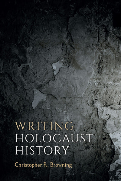 Cover image for Writing Holocaust History, isbn: 9781836956822