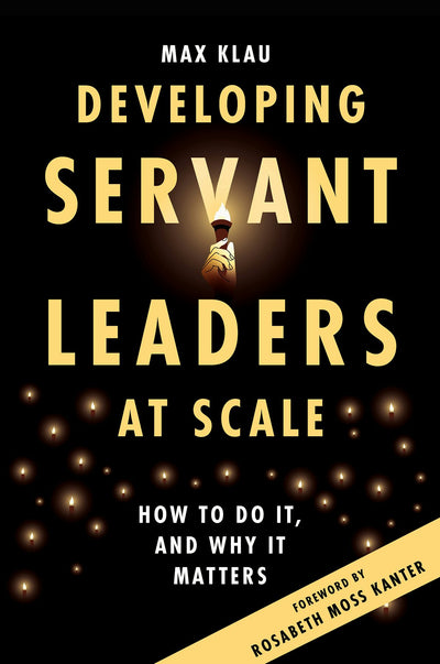 Cover image for Developing Servant Leaders at Scale, isbn: 9781837081653