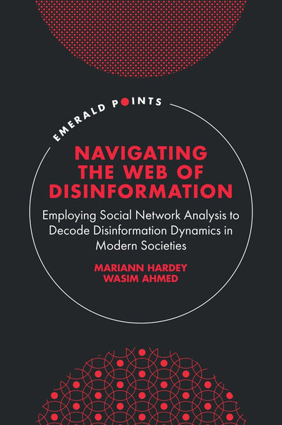 Cover image for Navigating the Web of Disinformation, isbn: 9781837083411