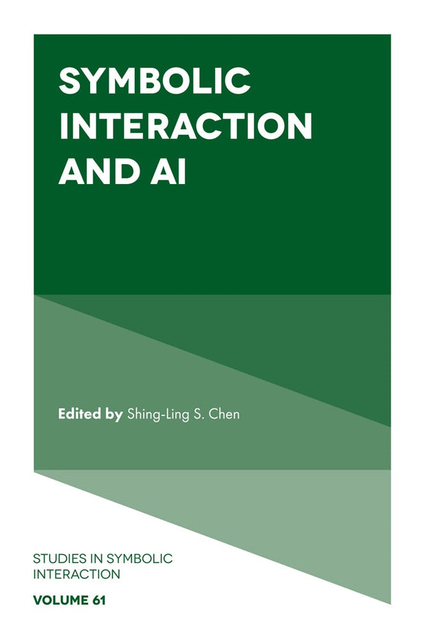 Cover image for Symbolic Interaction and AI, isbn: 9781837086931