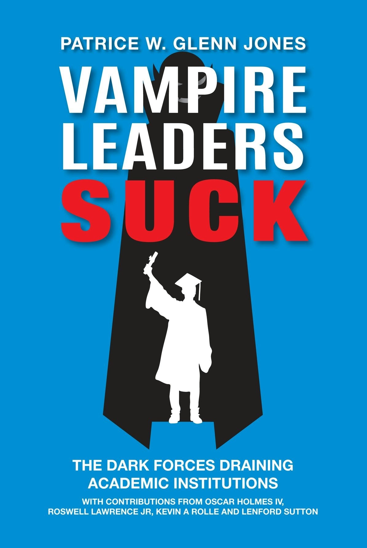 Book cover image for Vampire Leaders Suck ISBN: 9781837088652