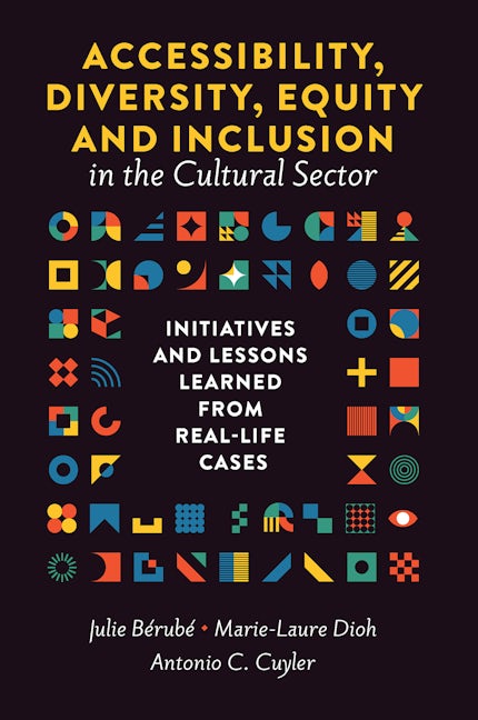 Book cover image for Accessibility, Diversity, Equity and Inclusion in the Cultural Sector ISBN: 9781837530359