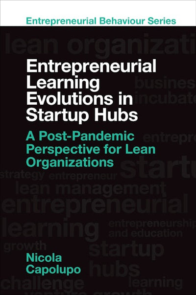 Entrepreneurial Learning Evolutions in Startup Hubs