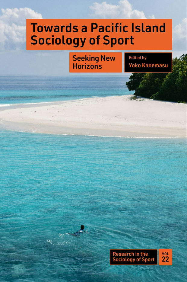 Cover image for Towards a Pacific Island Sociology of Sport, isbn: 9781837530878