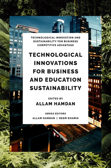Book cover image for Technological Innovations for Business, Education and Sustainability ISBN: 9781837531073