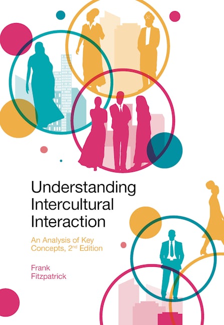 Book cover image for Understanding Intercultural Interaction ISBN: 9781837534418