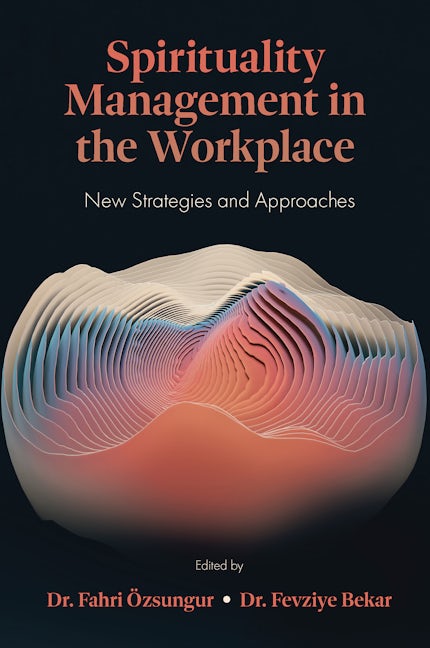 Book cover image for Spirituality Management in the Workplace ISBN: 9781837534517