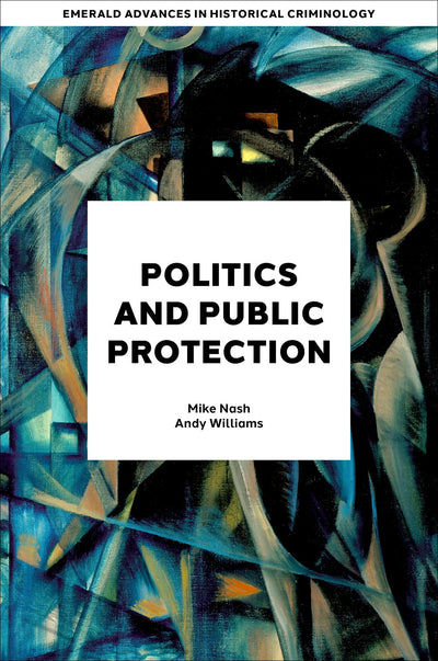 Cover image for Politics and Public Protection, isbn: 9781837535293