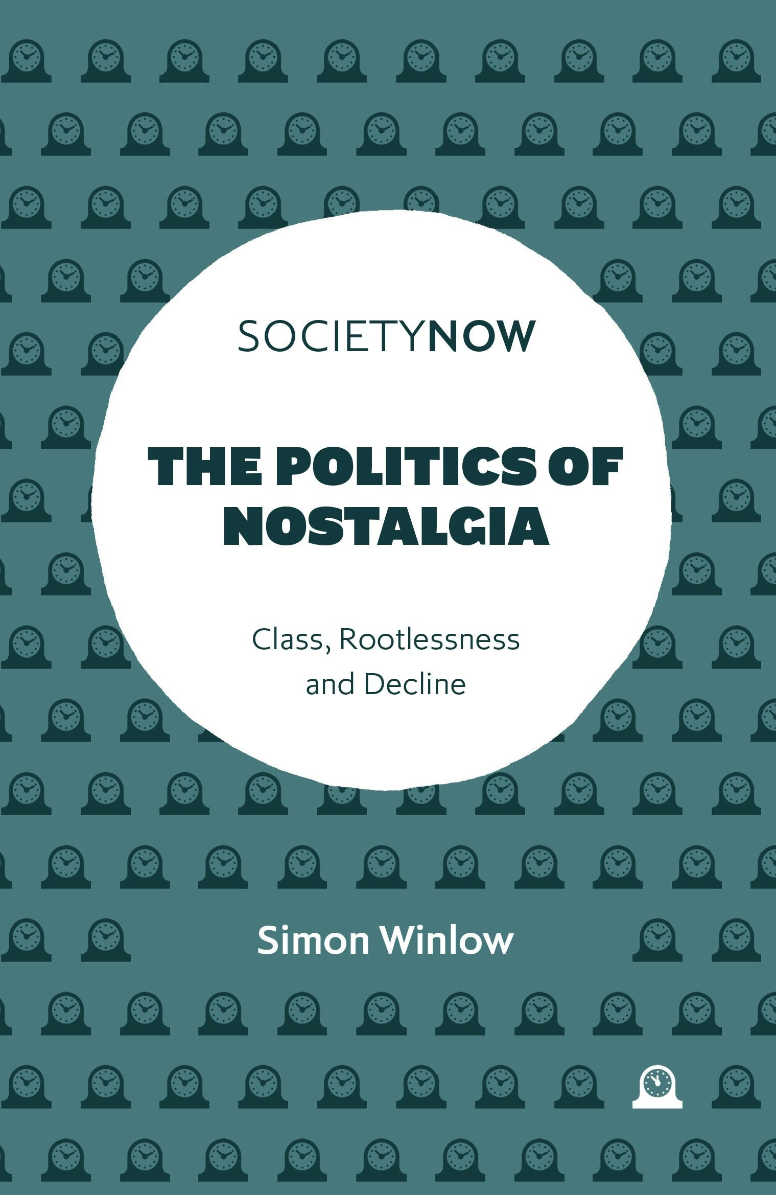 Book cover image for The Politics of Nostalgia ISBN: 9781837535514