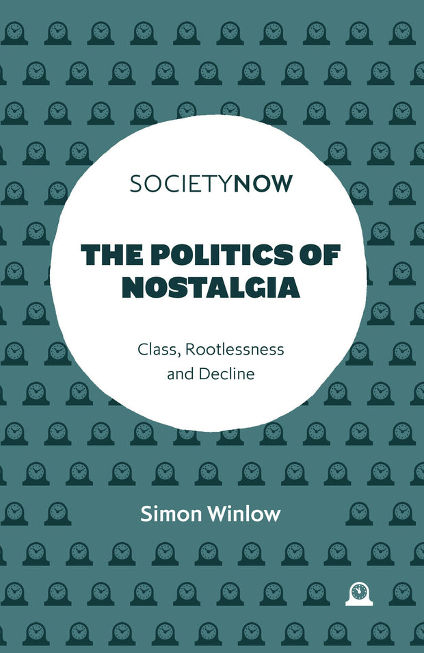 Cover image for The Politics of Nostalgia, isbn: 9781837535514