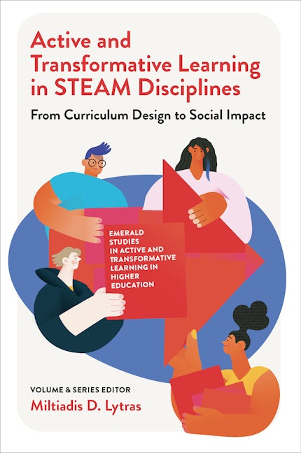 Book cover image for Active and Transformative Learning in STEAM Disciplines ISBN: 9781837536191