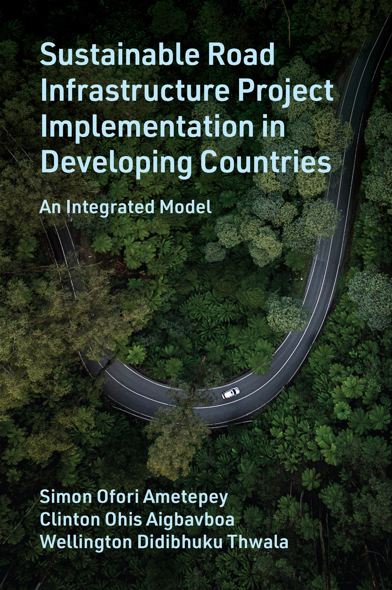 Cover image for Sustainable Road Infrastructure Project Implementation in Developing Countries ISBN 9781837538119